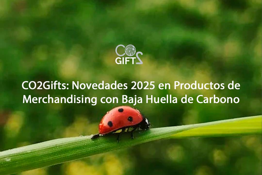 CO2Gifts: Novedades 2025 en Productos de Merchandising con Baja Huella de Carbono