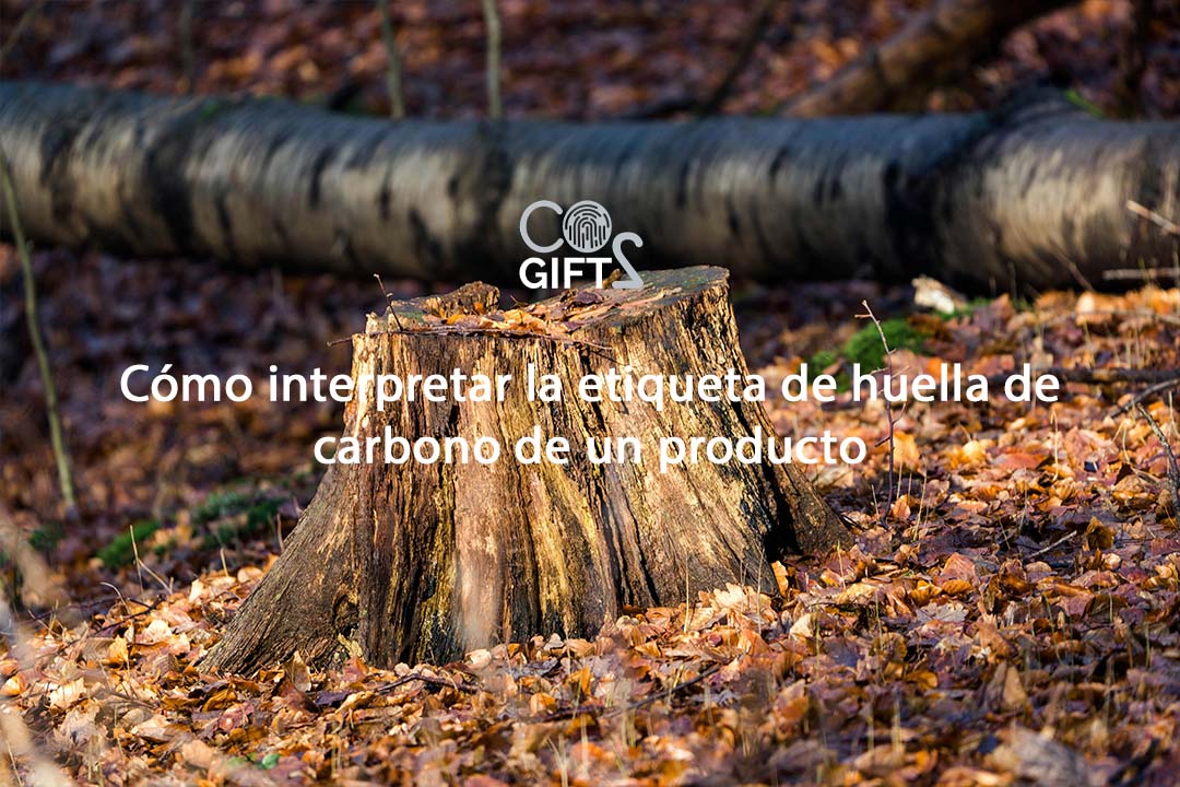 Cómo interpretar la etiqueta de huella de carbono de un producto