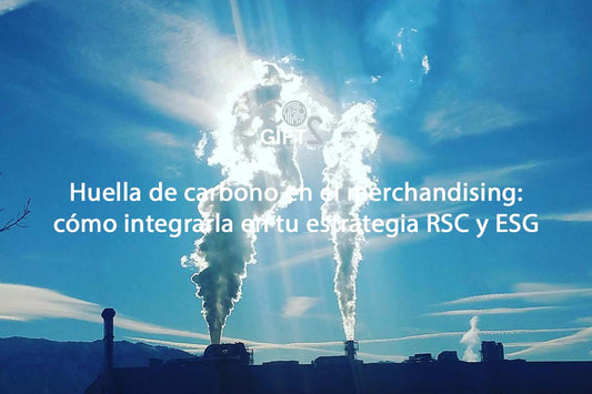 Huella de carbono en el merchandising: cómo integrarla en tu estrategia RSC y ESG