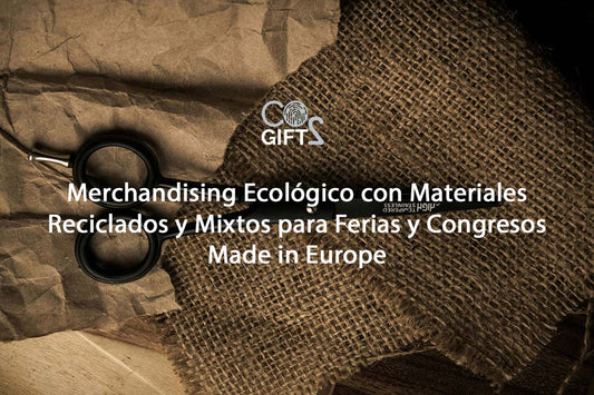 Merchandising Ecológico con Materiales Reciclados y Mixtos para Ferias y Congresos Made in Europe